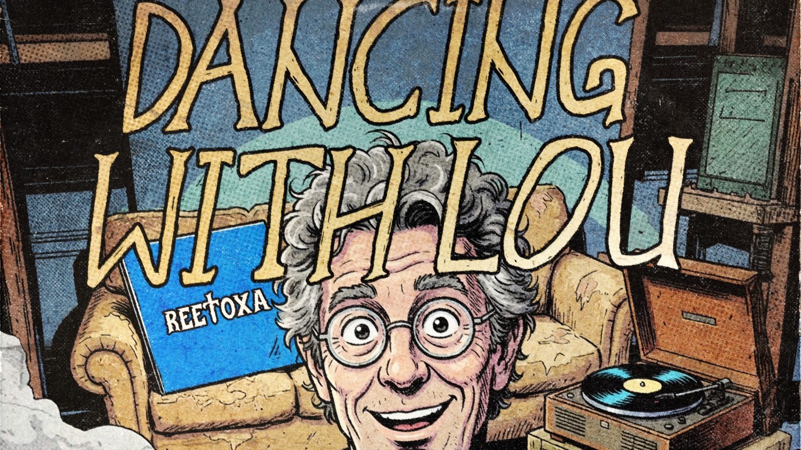 Reetoxa – Dancing With Lou