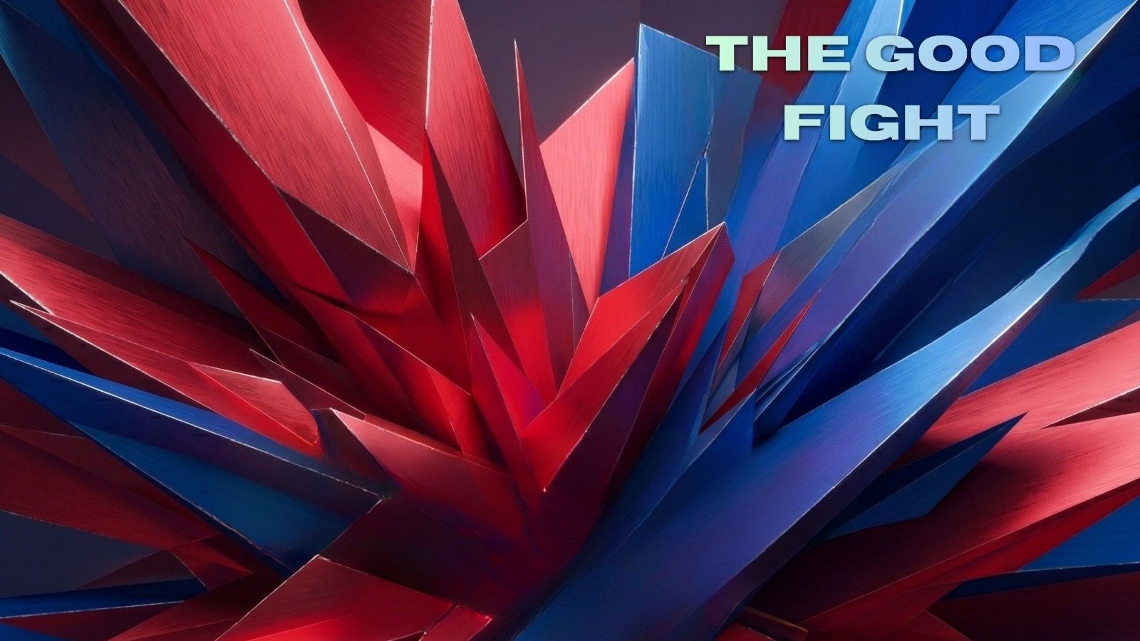 Perpetuate The Struggle – The Good Fight