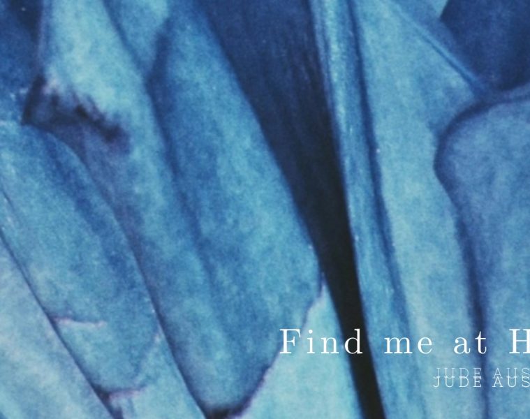 Jude Austin, O – Find Me at Home