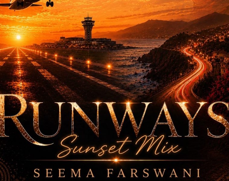 Seema Farswani – Runways (Sunset Mix)