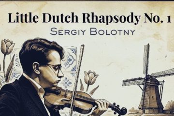 Sergiy Bolotny – Little Dutch Rhapsody No. 1