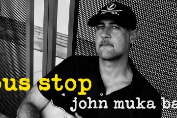 John Muka Band – Bus Stop