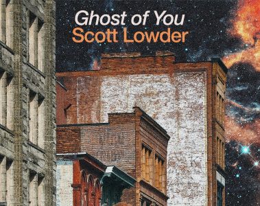 Scott Lowder – Ghost of You