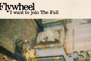Flywheel – I Want to Join The Fall