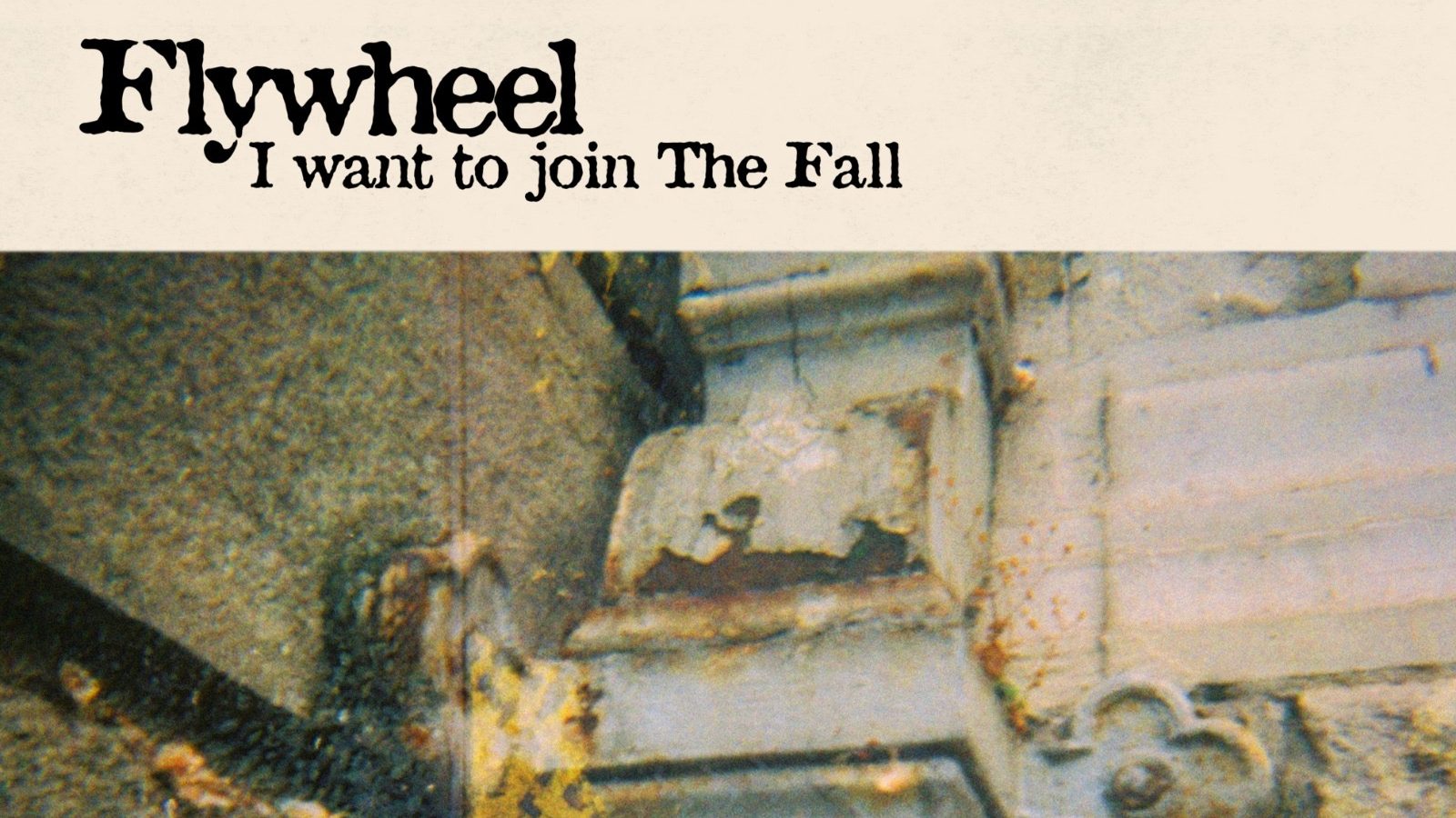 Flywheel – I Want to Join The Fall