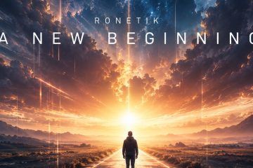 Ronetik – A New Beginning