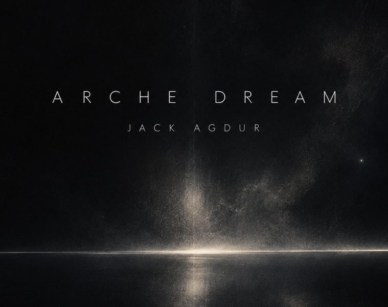 Jack Agdur – Arche Dream