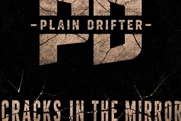Plain Drifter – Cracks in the Mirror