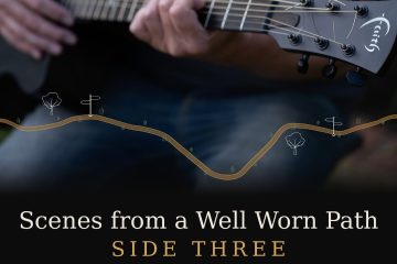 Music by Jeremy – Scenes from a Well Worn Path (Side Three)