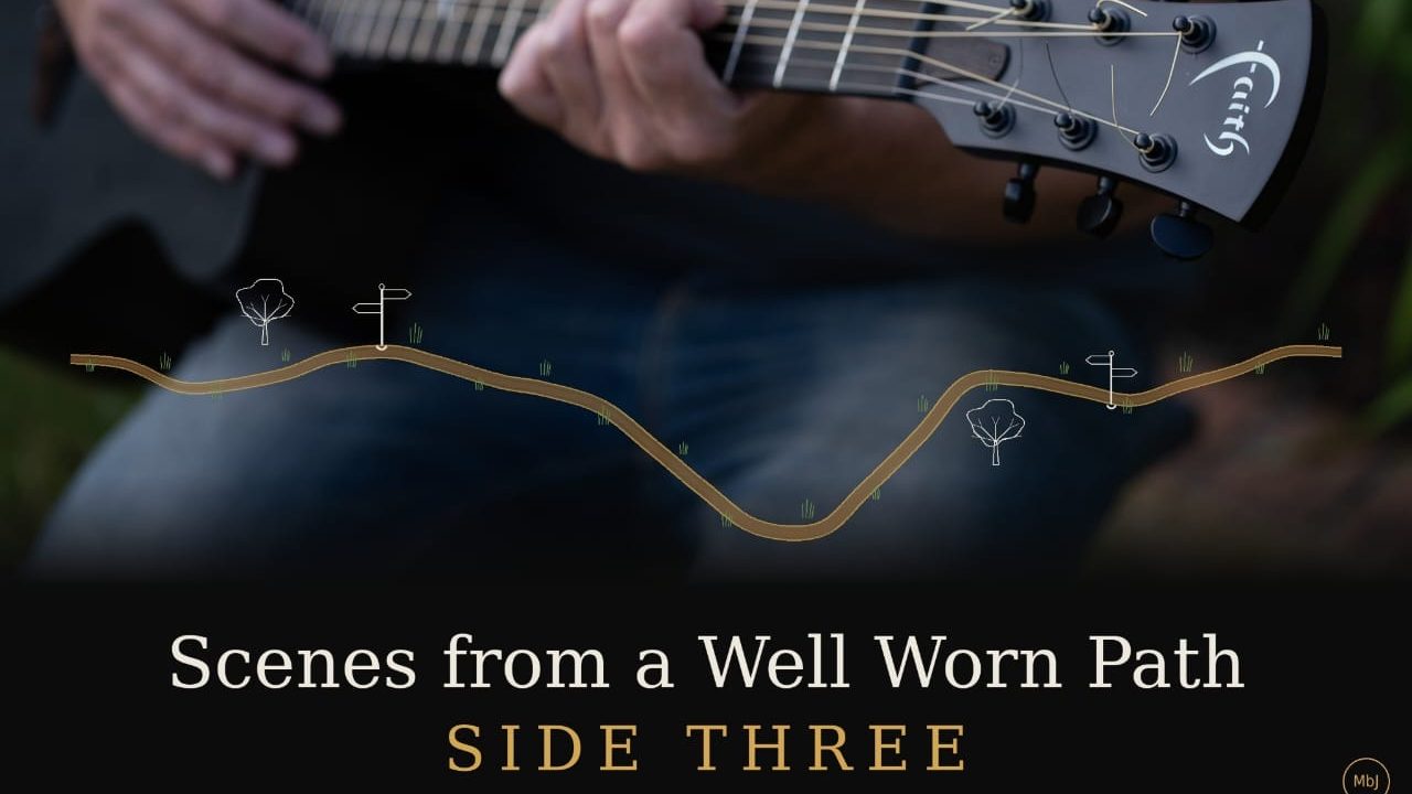 Music by Jeremy – Scenes from a Well Worn Path (Side Three)